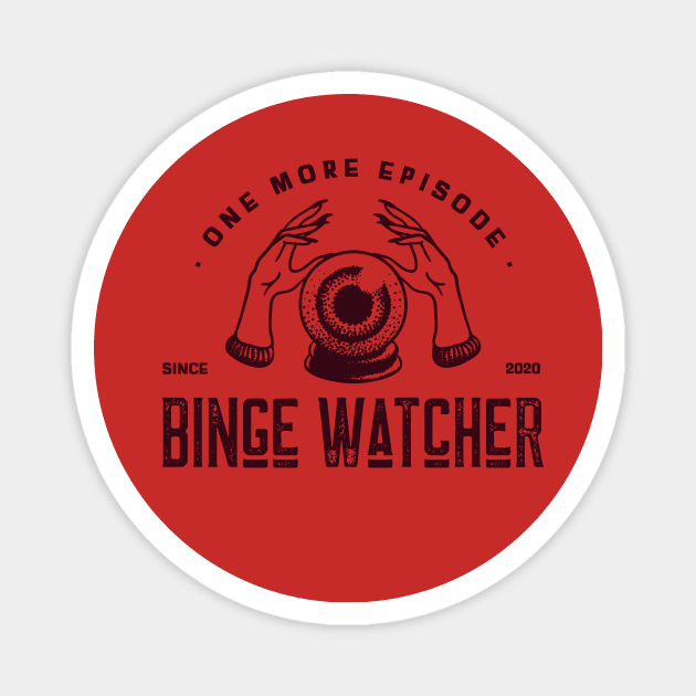 Binge Watcher Magnet by graphicsavage